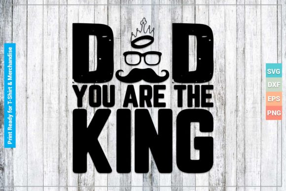 Download Dad You Are the King SVG Cricut Files - Svg Collection