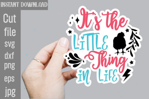 Download It's the Little Thing in Life SVG Sticker - Svg Collection