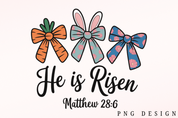 Download Easter Bow He is Risen PNG Design - Premium Bundle
