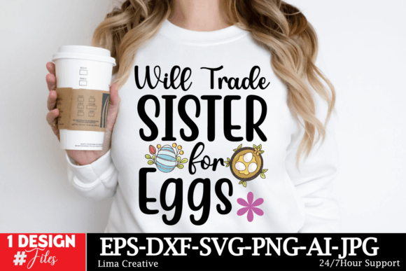 Download Will Trade Sister for Eggs SVG Design - Svg Collection