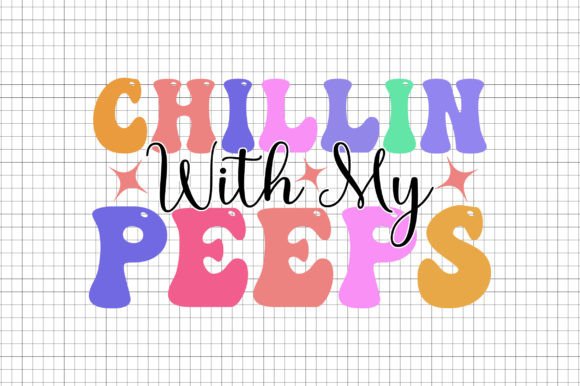 Download Chillin with My Peeps - Retro Easter SVG - Svg Collection